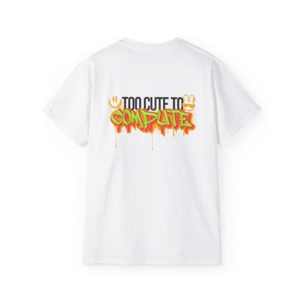 T-shirt unisexe en coton (Too Cute to Compute) – Image 2