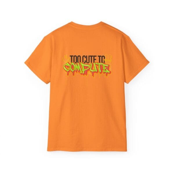 T-shirt unisexe en coton (Too Cute to Compute) – Image 6