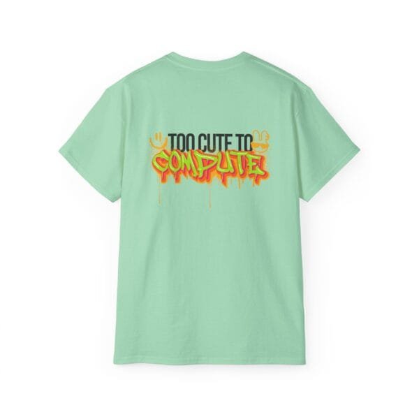 T-shirt unisexe en coton (Too Cute to Compute) – Image 10